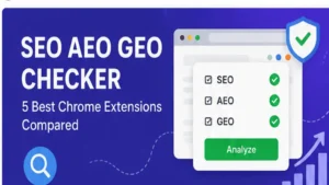 Best SEO, AEO and GEO Checker Extensions