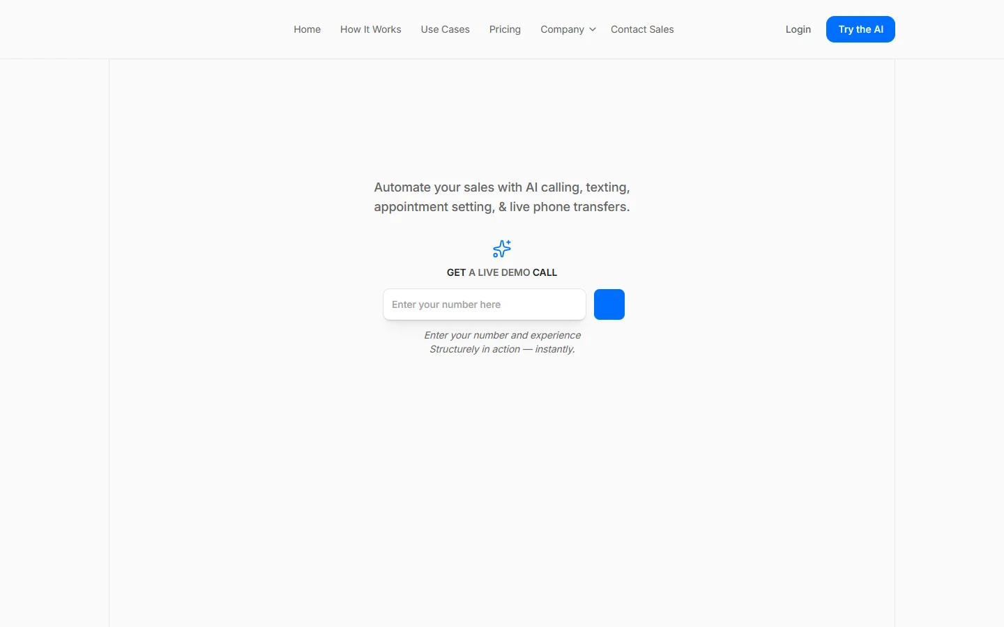 Screenshot of Structurely's homepage showing its Automate your sales with AI calling, texting, appointment setting, and live phone transfers headline and Get a Live Demo Call widget